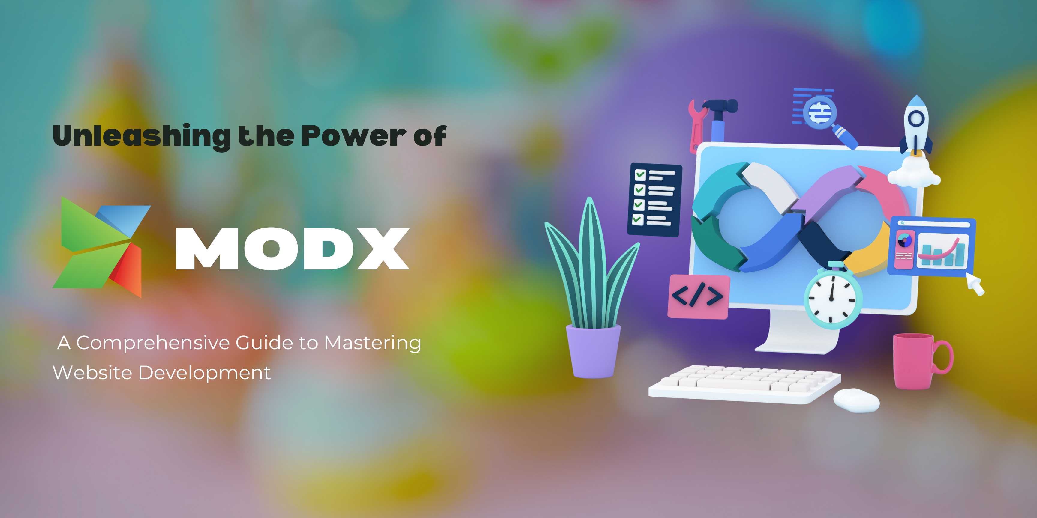 Unleashing the Power of MODX: Website Development Guide